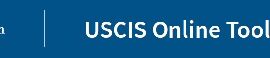 USCIS Online Tools and Resources