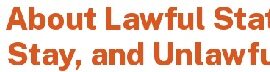What to Know About Lawful Status, Periods of Authorized Stay, and Unlawful Presence